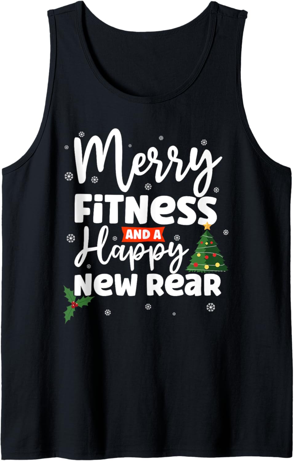 Merry Fitness And A Happy New Rear Christmas Workout Fitmas Tank Top
