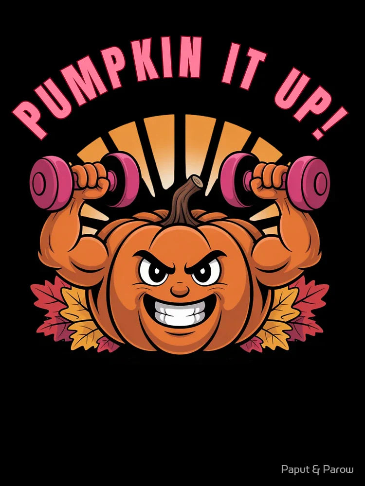 Pumpkin It Up! – Funny Fitness Pumpkin Design