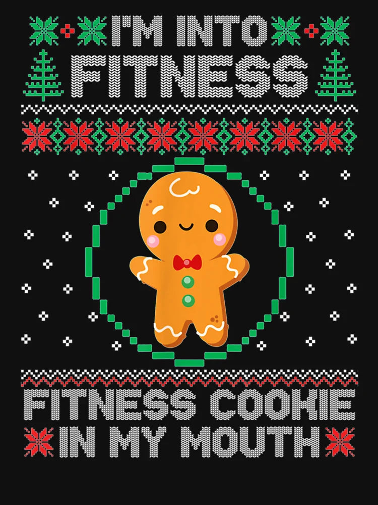 I_m Into Fitness Cookie Gingerbread Ugly Sweater Christmas